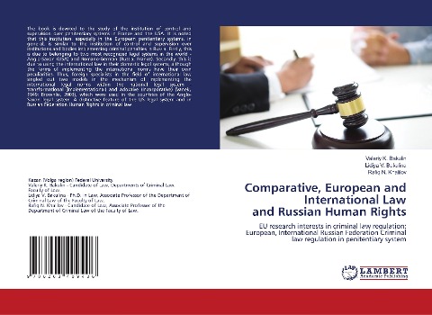 Comparative, European and International Law and Russian Human Rights: EU research interests in criminal law regulation: European, International Russian Federation Criminal law regulation in penitentiary system