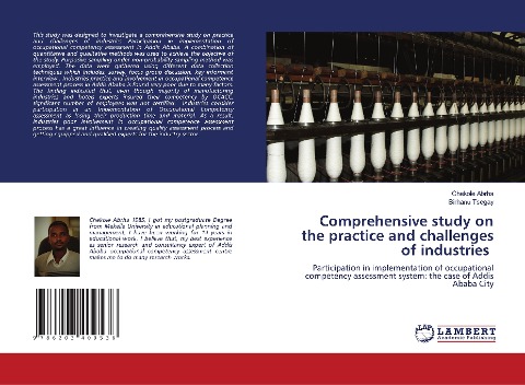 Comprehensive study on the practice and challenges of industries: Participation in implementation of occupational competency assessment system: the case of Addis Ababa City
