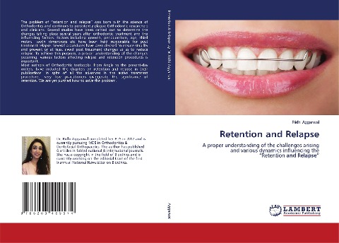 Retention and Relapse: A proper understanding of the challenges arising and various dynamics influencing the Retention and Relapse