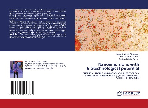 Nanoemulsions with biotechnological potential: CHEMICAL PROFILE AND BIOLOGICAL EFFECT OF OIL-IN-WATER NANOEMULSIONS (O/A) INCORPORATED WITH ESSENTIAL OILS
