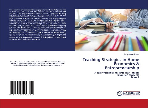 Teaching Strategies in Home Economics & Entrepreneurship: A Text Workbook for First Year Teacher Education Students Book 1