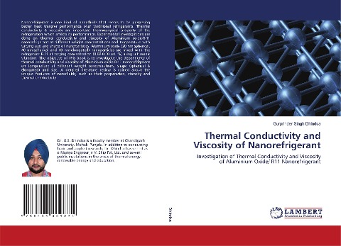 Thermal Conductivity and Viscosity of Nanorefrigerant: Investigation of Thermal Conductivity and Viscosity of Aluminium Oxide/ R11 Nanorefrigerant