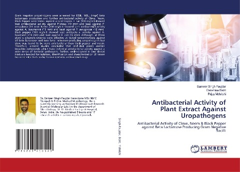 Antibacterial Activity of Plant Extract Against Uropathogens: Antibacterial Activity of Clove, Neem & Black Pepper against Beta Lactamase Producing Gram Negative Bacilli