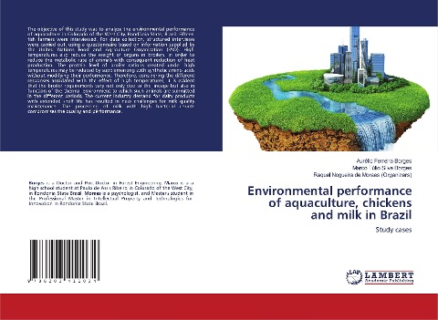 Environmental performance of aquaculture, chickens and milk in Brazil: Study cases