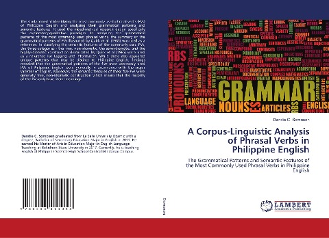 A Corpus-Linguistic Analysis of Phrasal Verbs in Philippine English: The Grammatical Patterns and Semantic Features of the Most Commonly Used Phrasal Verbs in Philippine English