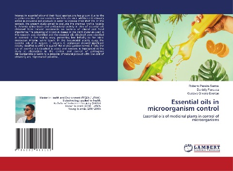 Essential oils in microorganism control: Essential oils of medicinal plants in control of microorganisms