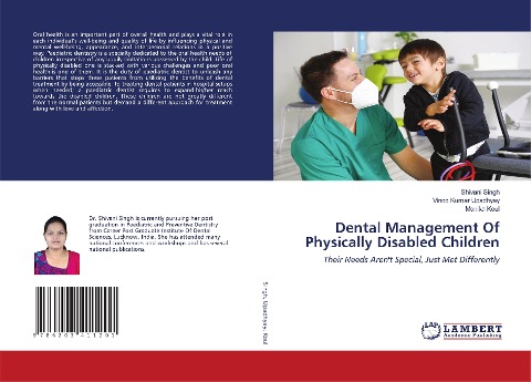 Dental Management Of Physically Disabled Children: Their Needs Arent Special, Just Met Differently