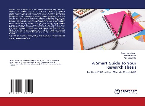 A Smart Guide To Your Research Thesis: For PG or PhD Scholars - MSc, ME, MTech, MBA