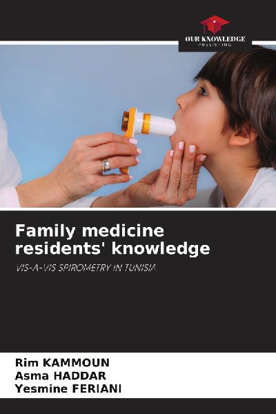 Family medicine residents knowledge: VIS-A-VIS SPIROMETRY IN TUNISIA