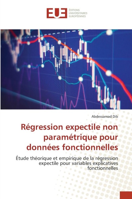 Régression expectile non paramétrique pour données fonctionnelles: Étude théorique et empirique de la régression expectile pour variables explicatives fonctionnelles