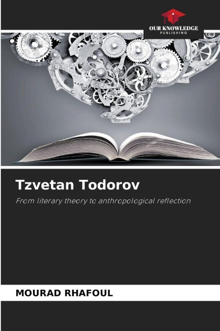 Tzvetan Todorov: From literary theory to anthropological reflection
