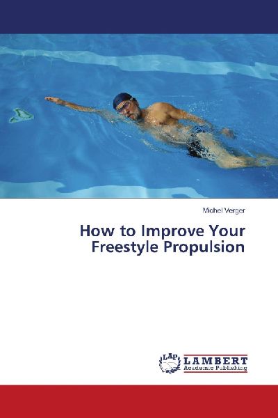 How to Improve Your Freestyle Propulsion