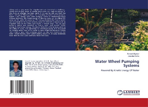 Water Wheel Pumping Systems: Powered By Kinetic Energy Of Water