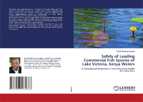 Safety of Leading Commercial Fish Species of Lake Victoria, Kenya Waters: A Toxicological Perspective in View of Human Health for Consumers