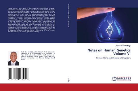 Notes on Human Genetics Volume VI: Human Traits and Behavioral Disorders