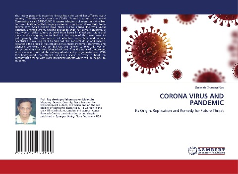 CORONA VIRUS AND PANDEMIC: Its Origin, Replication and Remedy for Future Threat