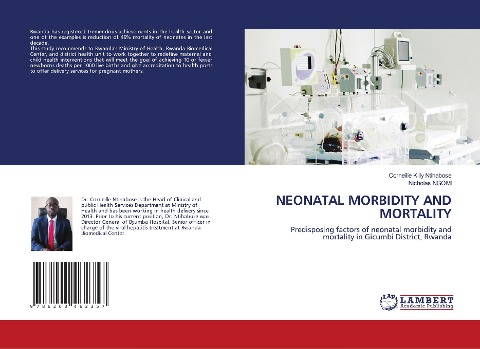 NEONATAL MORBIDITY AND MORTALITY: Predisposing factors of neonatal morbidity and mortality in Gicumbi District, Rwanda