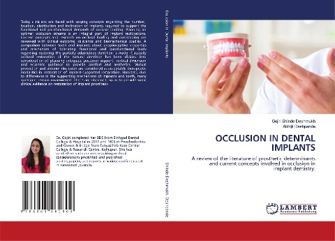 OCCLUSION IN DENTAL IMPLANTS: A review of the literature of prosthetic determinants and current concepts involved in occlusion in implant dentistry.
