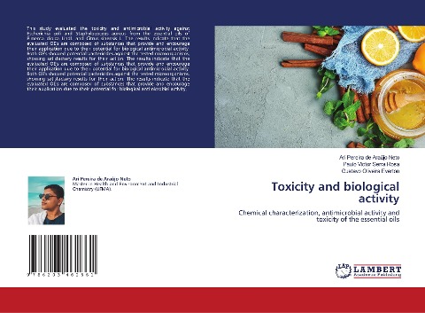 Toxicity and biological activity: Chemical characterization, antimicrobial activity and toxicity of the essential oils