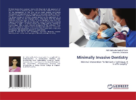 Minimally Invasive Dentistry: Minimal Intervention Is Not Just a Technique, It Is a Philosophy