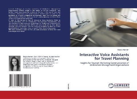 Interactive Voice Assistants for Travel Planning: Insights for Tourism Marketing Communication of Destination Management Organizations
