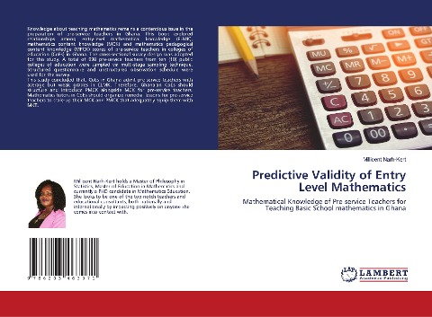 Predictive Validity of Entry Level Mathematics: Mathematical Knowledge of Pre-service Teachers for Teaching Basic School mathematics in Ghana