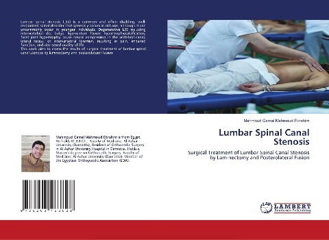 Lumbar Spinal Canal Stenosis: Surgical Treatment of Lumbar Spinal Canal Stenosis by Laminectomy and Posterolateral Fusion