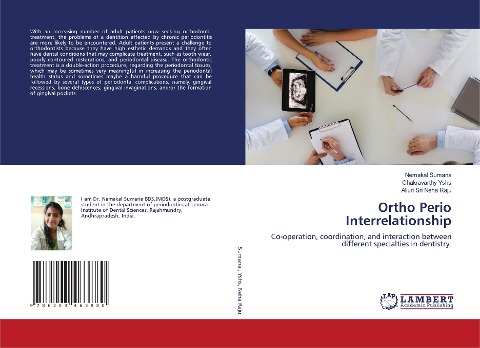 Ortho Perio Interrelationship: Co-operation, coordination, and interaction between different specialties in dentistry.