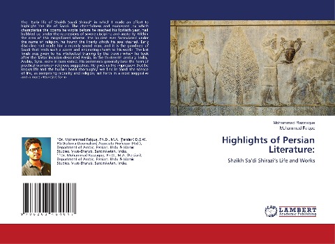 Highlights of Persian Literature:: Shaikh Sadi Shirazis Life and Works