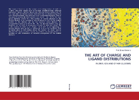 THE ART OF CHARGE AND LIGAND DISTRIBUTIONS: IN ZINTL ION AND OTHER CLUSTERS