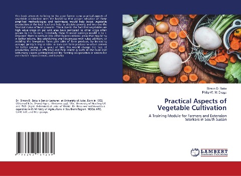 Practical Aspects of Vegetable Cultivation: A Training Module for Farmers and Extension Workers in South Sudan