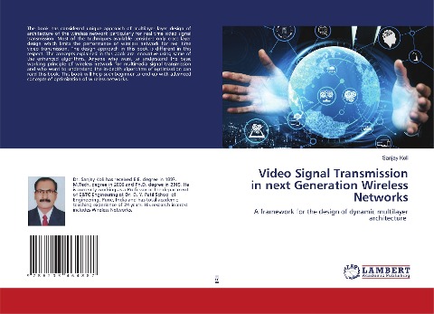 Video Signal Transmission in next Generation Wireless Networks: A framework for the design of dynamic multilayer architecture