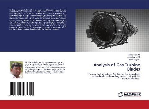 Analysis of Gas Turbine Blades: Thermal and Structural Analysis of optimized gas turbine blade with cooling system using Finite Element Method