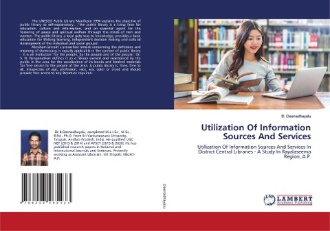 Utilization Of Information Sources And Services: Utilization Of Information Sources And Services In District Central Libraries - A Study In Rayalaseema Region, A.P.