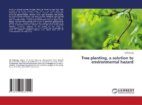 Tree planting, a solution to environmental hazard