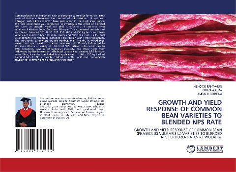 GROWTH AND YIELD RESPONSE OF COMMON BEAN VARIETIES TO BLENDED NPS RATE: GROWTH AND YIELD RESPONSE OF COMMON BEAN (PHASEOLUS VULGARIS L.) VARIETIES TO BLENDED NPS FERTILIZER RATES AT WOLAITA