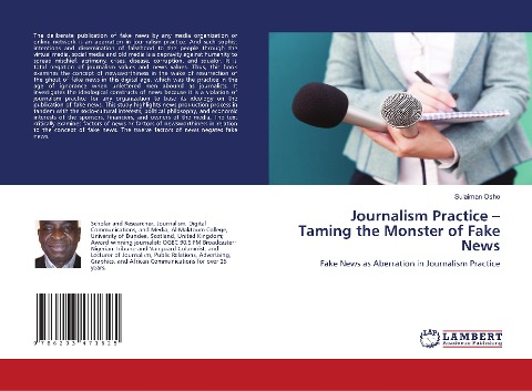 Journalism Practice - Taming the Monster of Fake News: Fake News as Aberration in Journalism Practice