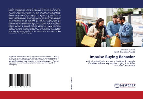 Impulse Buying Behavior: A Qualitative Exploration of subculture & Lifestyle Variables Influencing impulse buying & Its After Purchase Dissonance