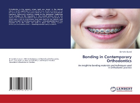 Bonding in Contemporary Orthodontics: An insight to bonding materials and techniques used in Orthodontic practice