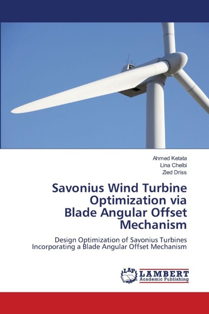 Savonius Wind Turbine Optimization via Blade Angular Offset Mechanism: Design Optimization of Savonius Turbines Incorporating a Blade Angular Offset Mechanism