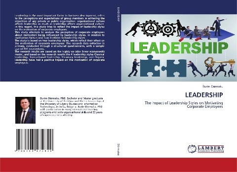LEADERSHIP: The Impact of Leadership Styles on Motivating Corporate Employees