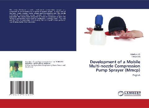 Development of a Mobile Multi-nozzle Compression Pump Sprayer (Mmcp): English