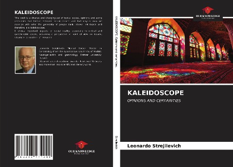 KALEIDOSCOPE: OPINIONS AND CERTAINTIES