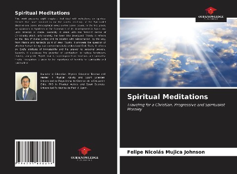 Spiritual Meditations: Traveling for a Christian, Progressive and Spiritualist Morality