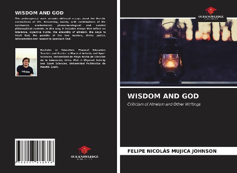 WISDOM AND GOD: Criticism of Atheism and Other Writings