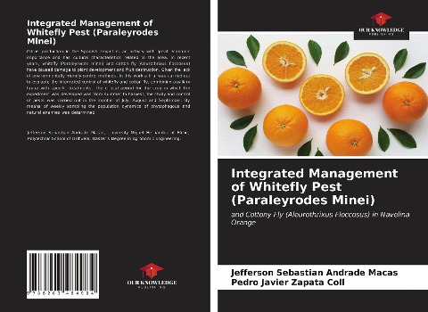 Integrated Management of Whitefly Pest (Paraleyrodes Minei): and Cottony Fly (Aleurothrixus Floccosus) in Navelina Orange