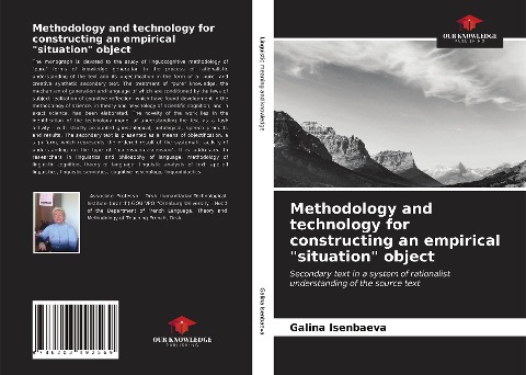 Methodology and technology for constructing an empirical situation object: Secondary text in a system of rationalist understanding of the source text