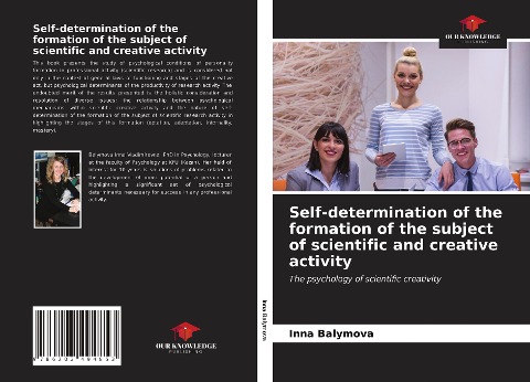 Self-determination of the formation of the subject of scientific and creative activity: The psychology of scientific creativity