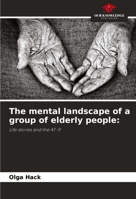 The mental landscape of a group of elderly people:: Life stories and the AT-9