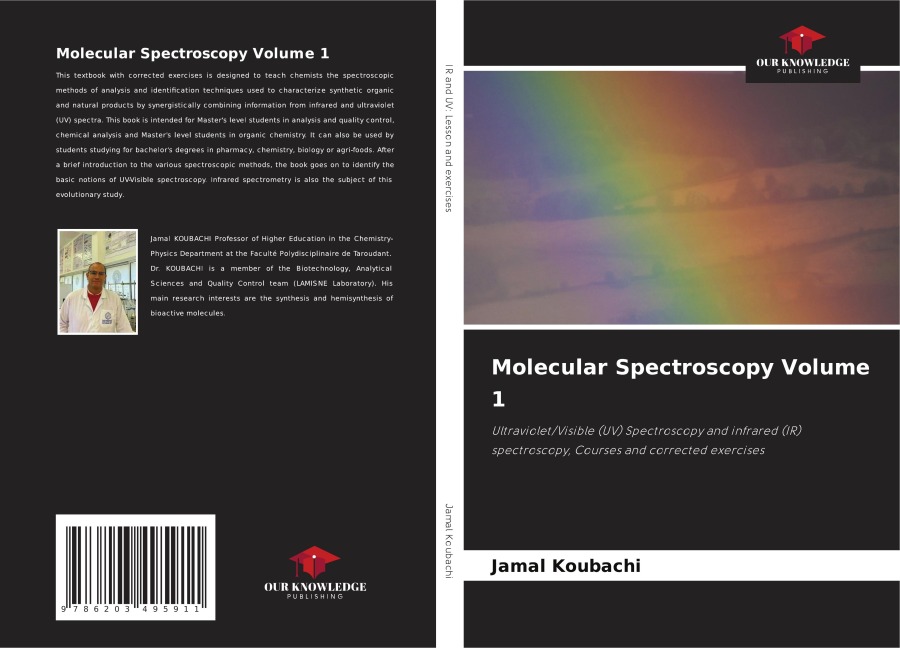 Molecular Spectroscopy Volume 1: Ultraviolet/Visible (UV) Spectroscopy and infrared (IR) spectroscopy, Courses and corrected exercises